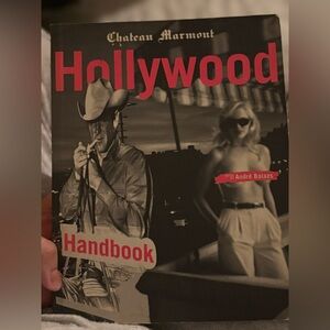 Hollywood Handbook Chateau Marmont by André Balazs